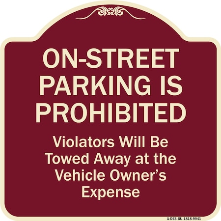 Signmission Designer Series-On-street Parking Prohibited Violators Will Be Towed Ve, 18" x 18", BU-1818-9941 A-DES-BU-1818-9941